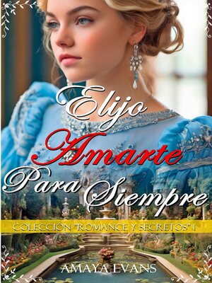 cover image of Elijo Amarte Para Siempre